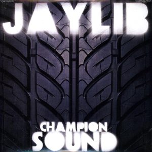 JAYLIB - CHAMPION SOUND
