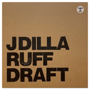 J DILLA - RUFF DRAFT